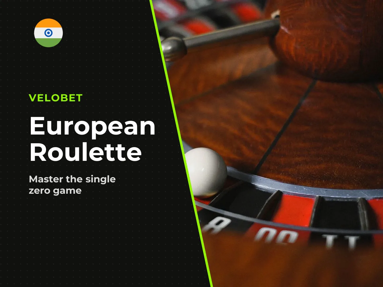 European Roulette and Single Zero. European
